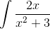 \int \frac{2x}{x^{2} + 3}