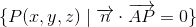 \{P(x,y,z)\; |\; \overrightarrow{n}\cdot \overrightarrow{AP}=0\}