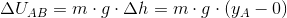 \Delta U_{AB}=m\cdot g\cdot \Delta h=m\cdot g\cdot \left (y_A-0 \right )