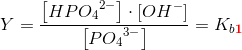 Y=\frac{\left [ HP{O_4}^{2-} \right ]\cdot \left [ OH^- \right ]}{\left [ P{O_4}^{3-} \right ]}=K_{b\mathbf{\color{Red} 1}}