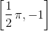 \left[ \frac 12 \, \pi, -1 \right ]