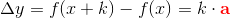 \Delta y=f(x+k)-f(x)=k\cdot \bold{\color{Red} a}