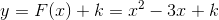 y=F(x)+k=x^2-3x+k