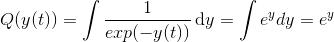 Q(y(t))=\int \frac{1}{exp(-y(t))}\, \textup{d}y=\int e^{y}dy=e^{y}