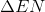 \Delta EN