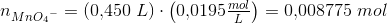 n_{Mn{O_4}^-}=\left ( 0{,}450\; L \right )\cdot \left ( 0{,}0195\tfrac{mol}{L} \right )=0{,}008775\; mol