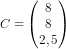 C=\begin{pmatrix} 8\\8 \\ 2,5 \end{pmatrix}