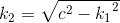 k_2=\sqrt{c^2-{k_{1}}^{2}}