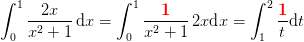 \int_0^1 \frac{2x}{x^2+1}\, \textup{d}x=\int_0^1\frac{\mathbf{\color{Red} 1}}{x^2+1}\, 2x\textup{d}x=\int_1^2 \frac{\mathbf{\color{Red}1}}{t}{\textup{d}}t