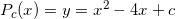 \small P_c(x)=y=x^2-4x+c