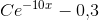 Ce^{-10x}-0{,}3