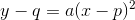 y-q=a(x-p)^2
