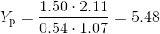 Y_{\mathrm{p}}=\dfrac{1.50\cdot2.11}{0.54\cdot1.07}=5.48