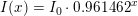 \small I(x)=I_0\cdot 0{.}961462^x