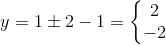 y=1\pm 2-1=\left\{\begin{matrix} 2\\ -2 \end{matrix}\right.