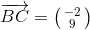 \overrightarrow{BC}=\bigl(\begin{smallmatrix} -2\\ 9 \end{smallmatrix}\bigr)