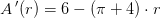 A{\, }'(r)=6-\left (\pi +4 \right )\cdot r