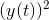 (y(t))^2