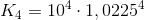 K_4=10^4\cdot 1,0225^4