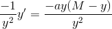 \frac{-1}{y^{2}}y'=\frac{-ay(M-y)}{y^2}