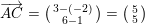 \small \overrightarrow{AC}=\bigl(\begin{smallmatrix} 3-(-2)\\ 6-1 \end{smallmatrix}\bigr)=\bigl(\begin{smallmatrix} 5\\5 \end{smallmatrix}\bigr)