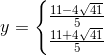 y=\left\{\begin{matrix} \frac{11-4\sqrt{41}}{5}\\ \frac{11+4\sqrt{41}}{5} \end{matrix}\right.