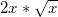 \small 2x*\sqrt{x}