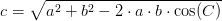 c=\sqrt{a^2+b^2-2\cdot a\cdot b\cdot \cos(C)}