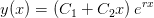 y(x)=\left (C_1+C_2x \right )e^{rx}