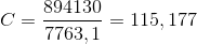 C=\frac{894130}{7763,1} = 115,177