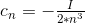 c_n=-\tfrac{I}{2*n^3}