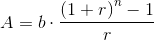 A=b\cdot \frac{\left ( 1+r \right )^{n}-1}{r}