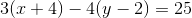 3(x+4)-4(y-2)=25