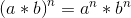 \left ( a*b \right )^{^{n}} = a^{n}*b^{n}