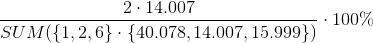 \frac{2\cdot 14{.}007}{SUM(\{1,2,6\}\cdot \{40{.}078,14{.}007,15{.}999\})}\cdot 100\%