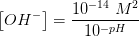 \left [ OH^- \right ]=\frac{10^{-14}\; M^2}{10^{-pH}}