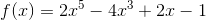 f(x)=2x^5-4x^3+2x-1