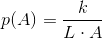 p(A)=\frac{k}{L\cdot A}