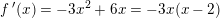 \small \small f{\, }'(x)=-3x^2+6x=-3x(x-2)