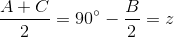 \frac{A+C}{2} = 90^{\circ}-\frac{B}{2}=z