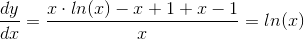 \frac{dy}{dx}=\frac{x\cdot ln(x) -x+1+x-1}{}x=ln(x)