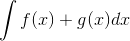 \int f(x)+g(x)dx