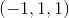 (-1,1,1)