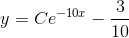 y=Ce^{-10x}-\frac{3}{10}