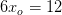 6x_o=12