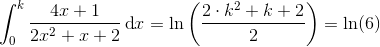 \int_{0}^{k}\frac{4x+1}{2x^2+x+2}\, \textup{d}x=\ln\left(\frac{2\cdot k^2+k+2}{2}\right)=\ln(6)