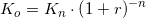 \small K_o=K_n\cdot \left ( 1+r \right )^{-n}