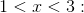 1<x<3: