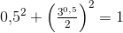 0{,}5^2+\left (\tfrac{3^{0{,}5}}{2} \right )^2=1