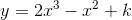y=2x^3-x^2+k
